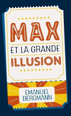 Max und die große Illusion