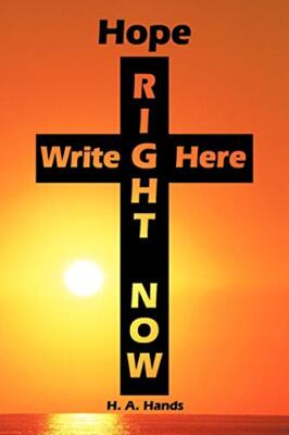 Hope Write Here Right Now: Reflections Upon Fragile Faith Strengthened by Our...