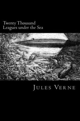 Twenty Thousand Leagues Under The Sea