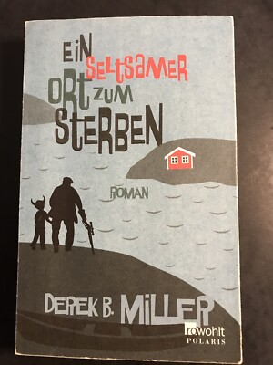 Ein seltsamer Ort zum Sterben -  Derek B. Miller - Buch / Roman Zustand gut @512