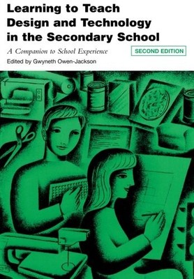 Learning to Teach Design and Technology in the Secondary School,
