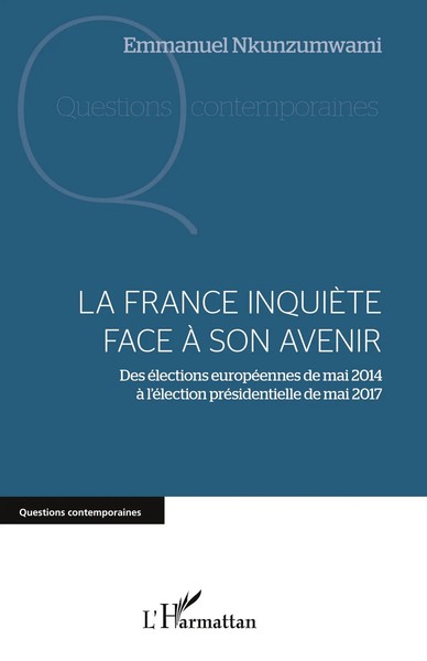 Emmanuel Nkunzumwami | La France InquièTe Face à Son Avenir | Taschenbuch (2020)-image
