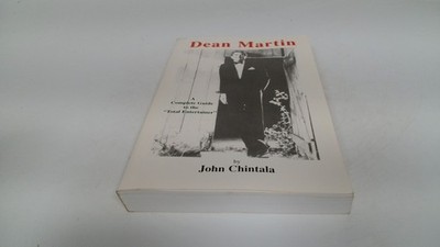 			Dean Martin: A Complete Guide to the Total Entertainer (Signed.),		