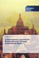 Lung-Tan Lu | Contemporary Humanistic Buddhism And Chinese Commercial Spirit