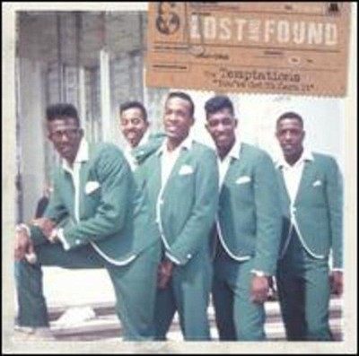 Lost & Found:The Temptations: You've Got To Earn It (1962-1968)