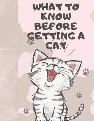 What to know before getting a cat: Cat pet by Popsicle Paperback Book
