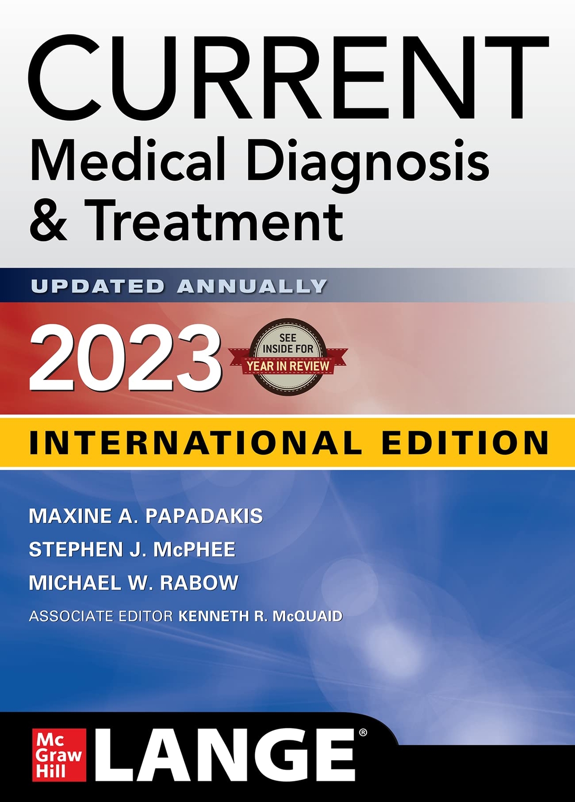 CURRENT Medical Diagnosis and Treatment 2023 by Papadakis (2022)