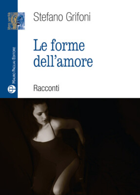 Forme Dell'Amore - Stefano Grifoni - 2022