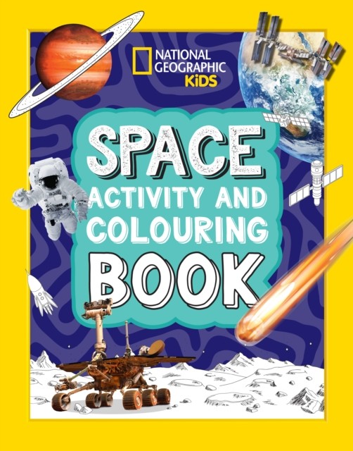 Space Activity and Colouring Book by National Geographic Kids (Paperback Book)