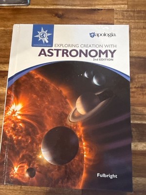 Apologia Exploring Creation with Astronomy 2nd Edition Textbook Good Condition