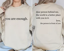 Dear Person Behind Me, Aesthetic Sweatshirt 2 side, Dear Person Behind Me Gift