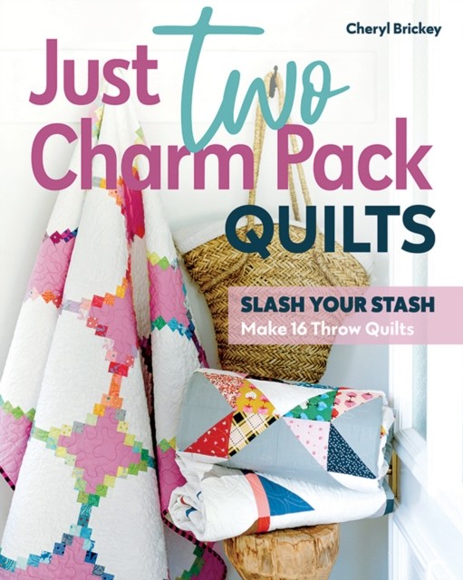 Just Two Charm Pack Quilts by Cheryl Brickey - - Image 3