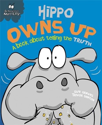HIPPO OWNS UP A BOOK ABOUT TELLING THE T by Sue Graves Paperback Self Help