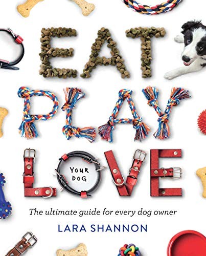 Eat, Play, Love (Your Dog).by Shannon  New 9781741177053 Fast Free Shipping**