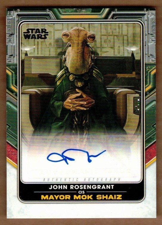 2022 Star Wars The Book of Boba Fett Auto John Rosengrant as Mayor Mok Shaiz