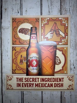Cerveza Dos Equis Amber The Secret Ingredient In Every Mexican Dish Metal Sign