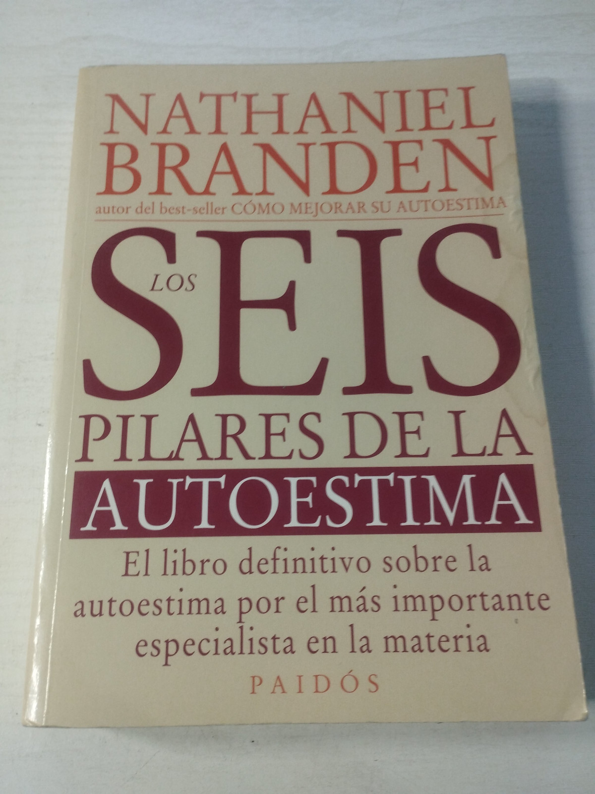 The Six Pillars Of Self-Esteem Nathaniel Branden Paidos - BOOK Spanish Am