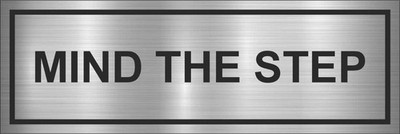 MIND THE STEP SCHILD - METALLPLAKETTE AUS GEBÜRSTETEM SILBER - 15 X 5 cm SOFORTFIX