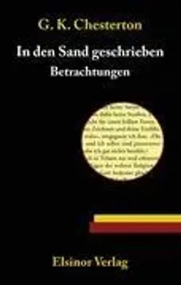 Gilbert K Chesterton | In den Sand geschrieben | Taschenbuch | Deutsch (2010)