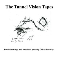 Oliver Loveday | The Tunnel Vision Tapes | Taschenbuch | Englisch (2026)