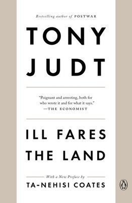 Ill Fares the Land by Judt