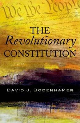 The Revolutionary Constitution - Paperback By Bodenhamer, David J. - VERY GOOD