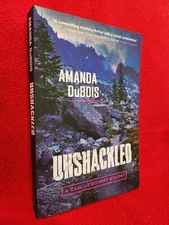 Unshackled: A Camille Delaney Mystery by Amanda DuBois - TPB Like New