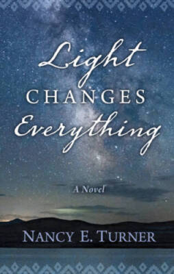 Light Changes Everything (Thorndike Press Large Print Historical Fiction) - GOOD