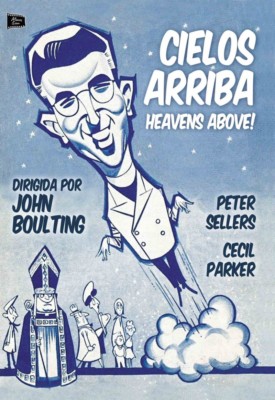 CIELOS ARRIBA - Heavens Above!