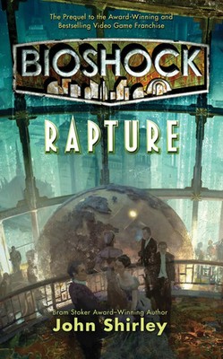 BioShock: Rapture | John Shirley | Taschenbuch | Kartoniert / Broschiert | 2012