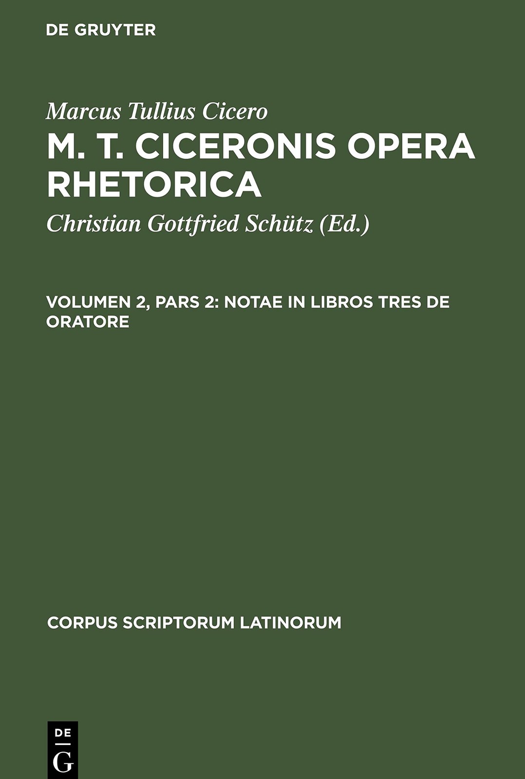 Marcus Tullius Cicero Notae in Libros Tres de Oratore (Hardback)