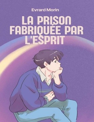 La prison fabrique par l'esprit: l'auto-assistance radicale et la transformation
