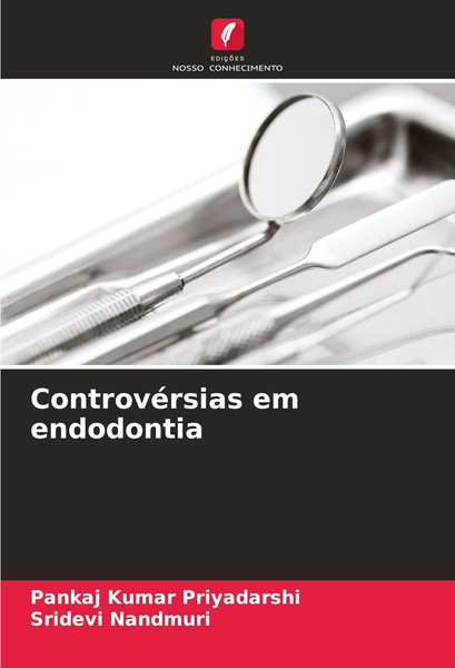 ControvéRsias Em Endodontia Sridevi Nandmuri-image