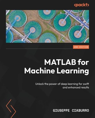 MATLAB for Machine Learning - Second Edition | Giuseppe Ciaburro | Taschenbuch
