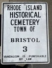 Vintage Sign RHODE ISLAND HISTORICAL CEMETERY TOWN of BRISTOL  - Heavy  16”X 28”