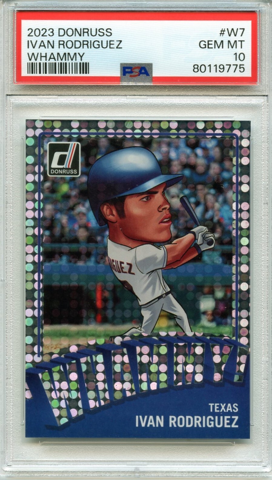 Super Low Pop! 2023 Panini Donruss Whammy! Ivan Rodriguez #W7 PSA 10 Gem Mint SP