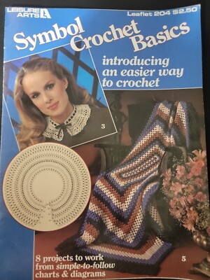 Symbol Crochet Basics introducing an easier way to crochet Leisure Arts VTG 1981