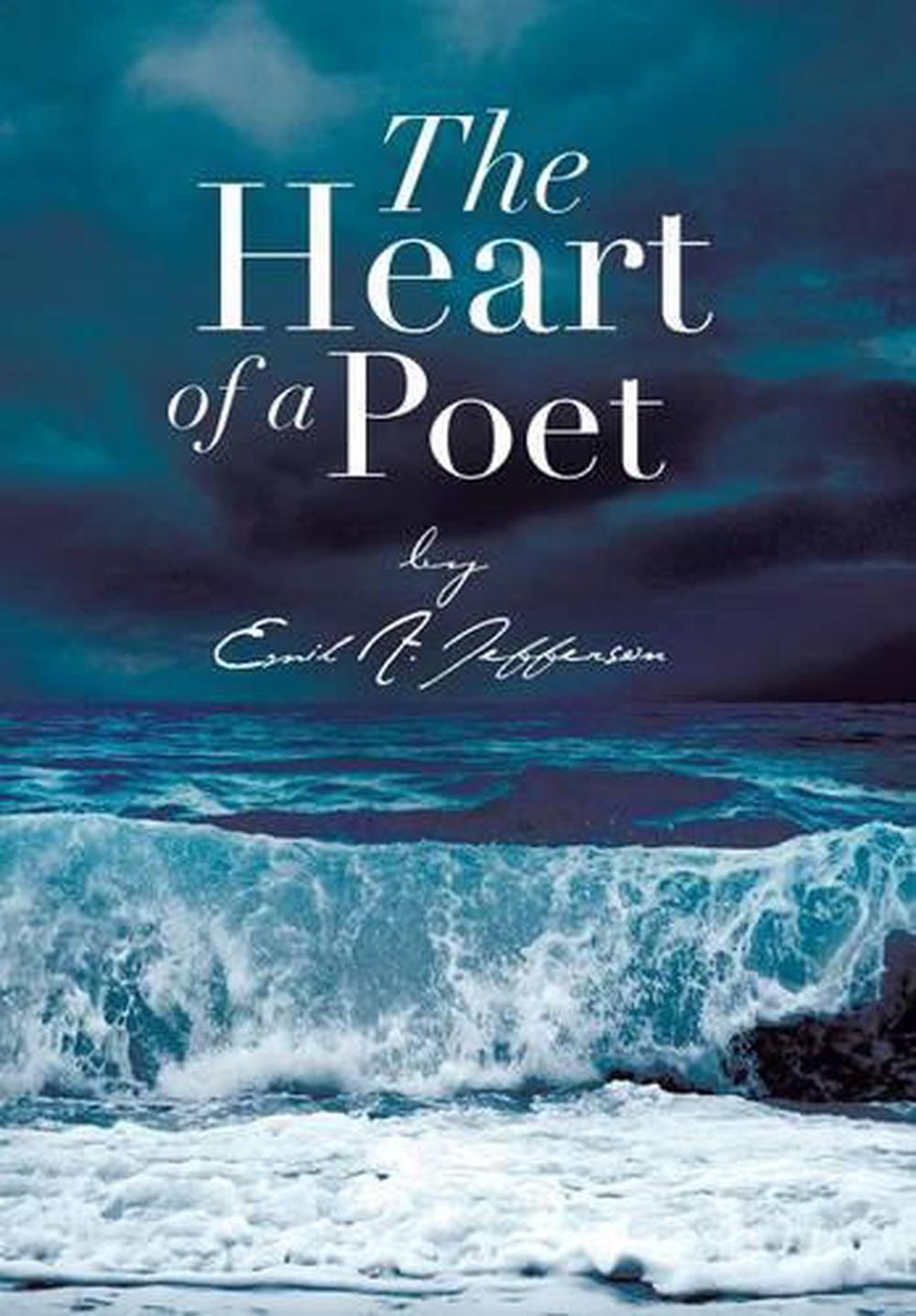 The Heart of a Poet by Emil A. Jefferson (English) Hardcover Book 9781483615295 | eBay