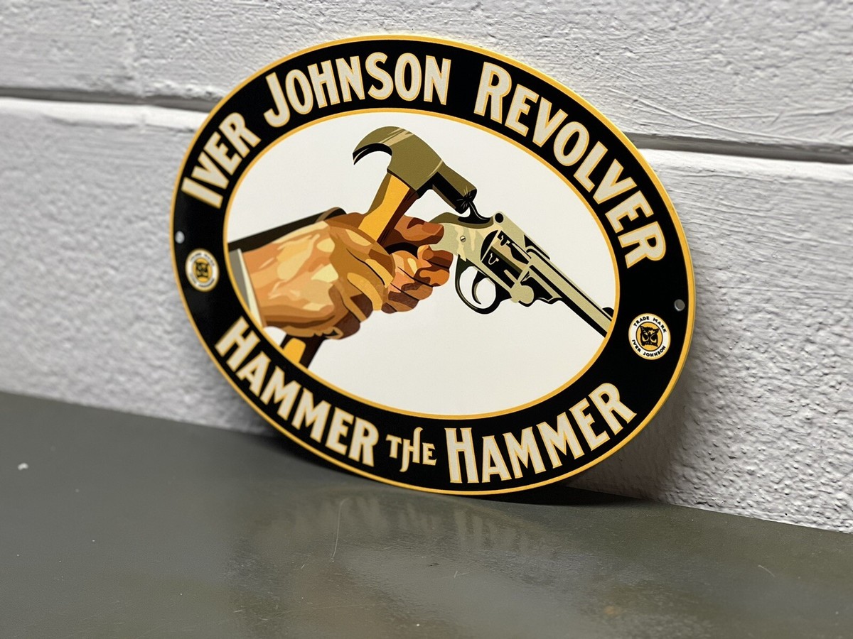 Iver Johnson Revolver Thick Metal Sign Hammer Bicycle Tools Gas Oil Gun Shells Iver Johnson Revolver Thick Metal Sign Hammer Bicycle Tools Gas Oil Gun Shells
