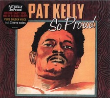 PAT KELLY SO PROUD CD 8 track in g'fold sleeve (BSRCD822) EUROPE BURN - PRESALE