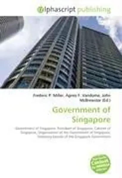 Frederic P. Miller (U. A.) | Government Of Singapore | Taschenbuch | Englisch-image