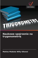 Matina Mubiala Willy Kikonzi | Naukowe Spojrzenie Na Trygonometri¿ | Taschenbuch