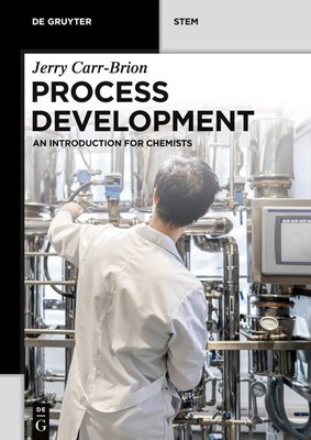 Process Development An Introduction for Chemists Jerry Carr-Brion Taschenbuch VI