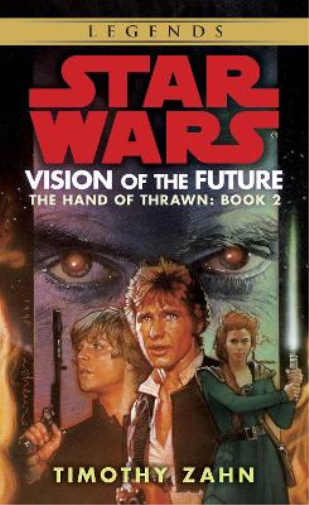Timothy Zahn Vision of the Future: Star Wars Legends (The Hand of Th (Tascabile)