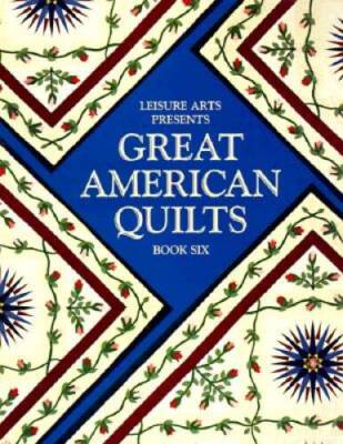 Great American Quilts (Bk 6) - Paperback By Oxmoor House - VERY GOOD