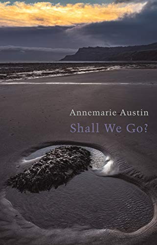 Shall We Go?,Annemarie Austin