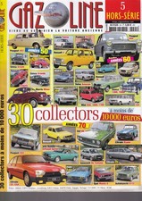 GAZOLINE HS N°05 -30 COLLECTORS - ANNES 50 - 60 - 70.... ET AUSSI AMI 8 - TAUNUS