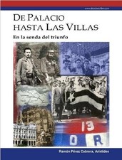 DE PALACIO HASTA LAS VILLAS By Perez Cabrera Ramon A - Hardcover **BRAND NEW**