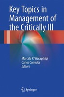 Key Topics In Management Of The Critically Ill Marcela P. Vizcaychipi