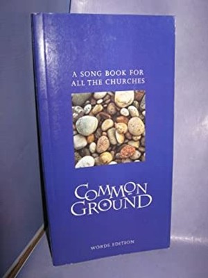 Common Ground : ein Lied Buch für Alle Die Churches